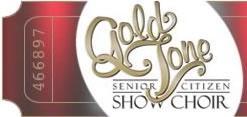 Gold Tone Senior Show Choir Logo