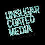 UNSUGARCOATED Media